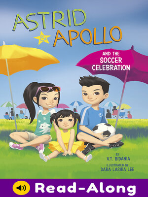cover image of Astrid and Apollo and the Soccer Celebration